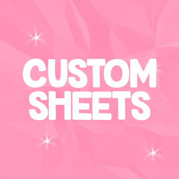 Custom Sheets