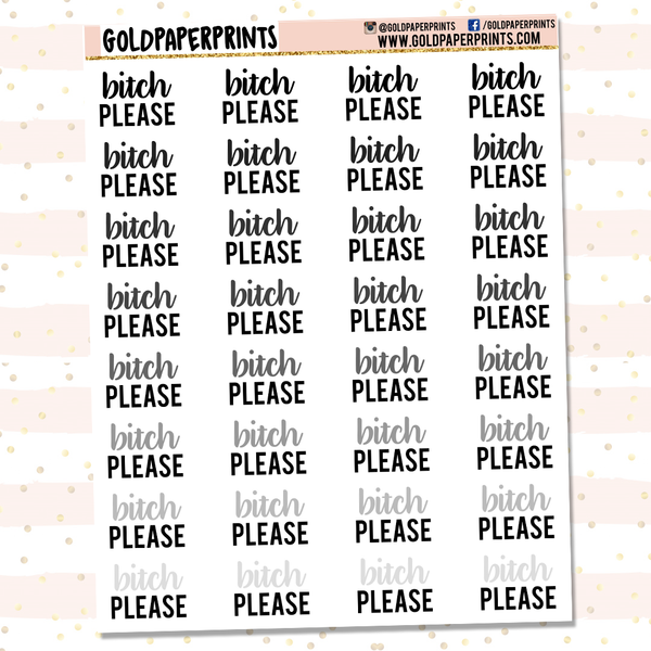 Bitch Please // Script Sheet