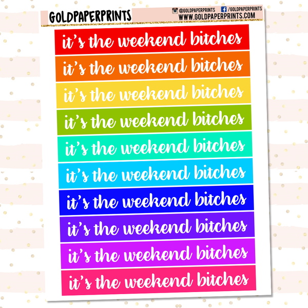 It's The Weekend Bitches Sheet